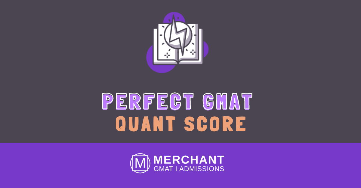The Blueprint for GMAT Quant Success: How to Get a Perfect Score