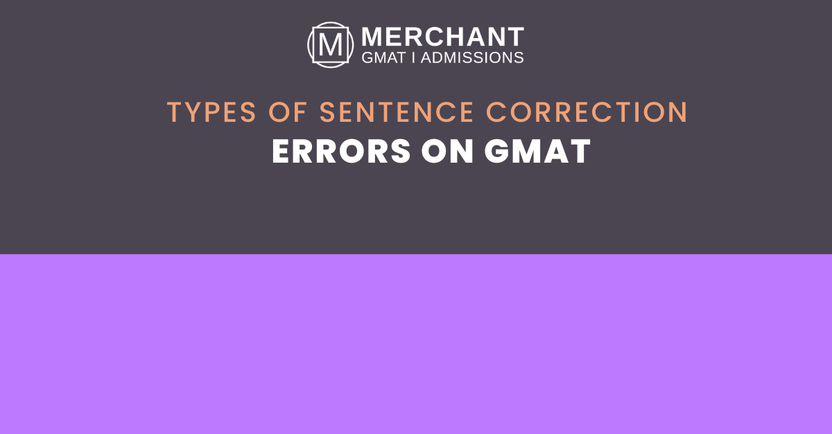 GMAT Sentence Correction: The Essential Guide to SC Errors